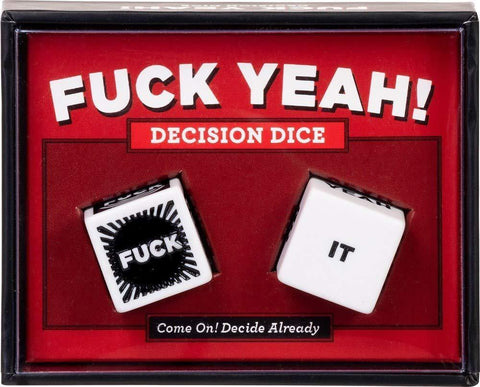 Red box displaying the words "F*ck yeah! Decision Dice" Pictured are two dice, one that says "F*ck" and the other saying "It".