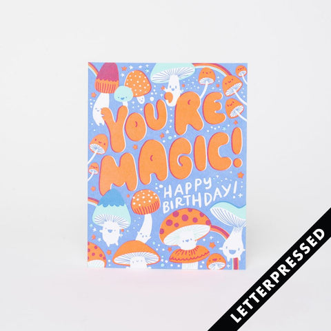 You're Magic Birthday Card Mushroom