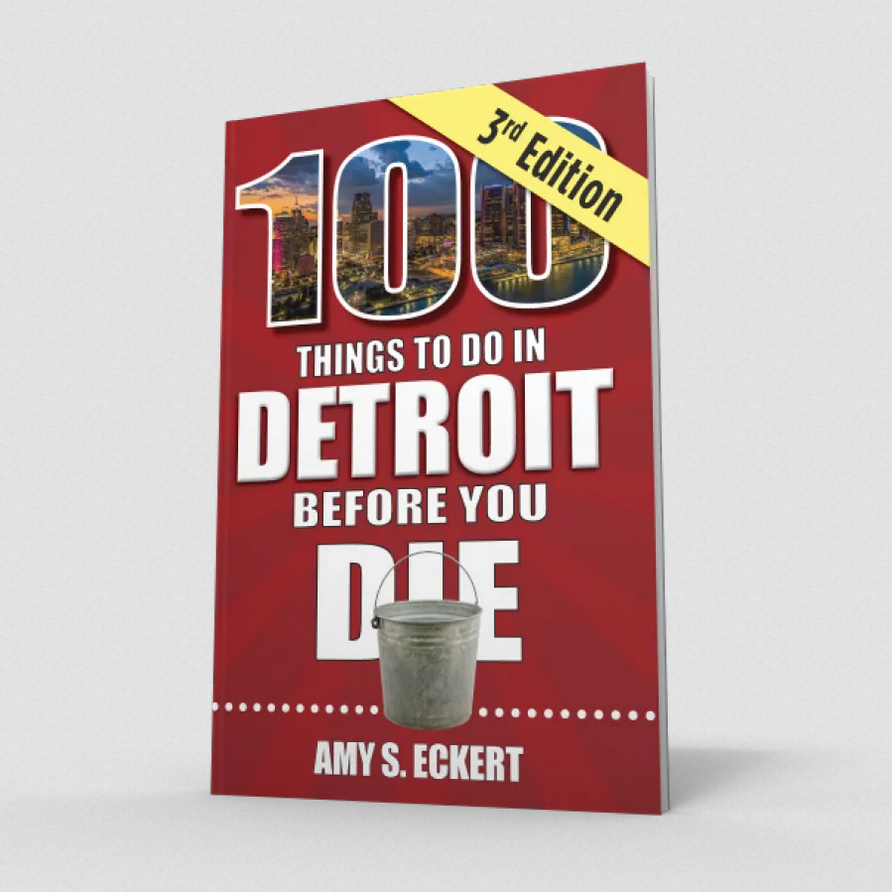 100 Things to Do in Detroit Before You Die, Third Edition