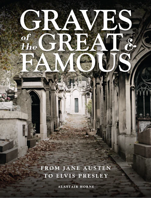 Graves of the Great & Famous