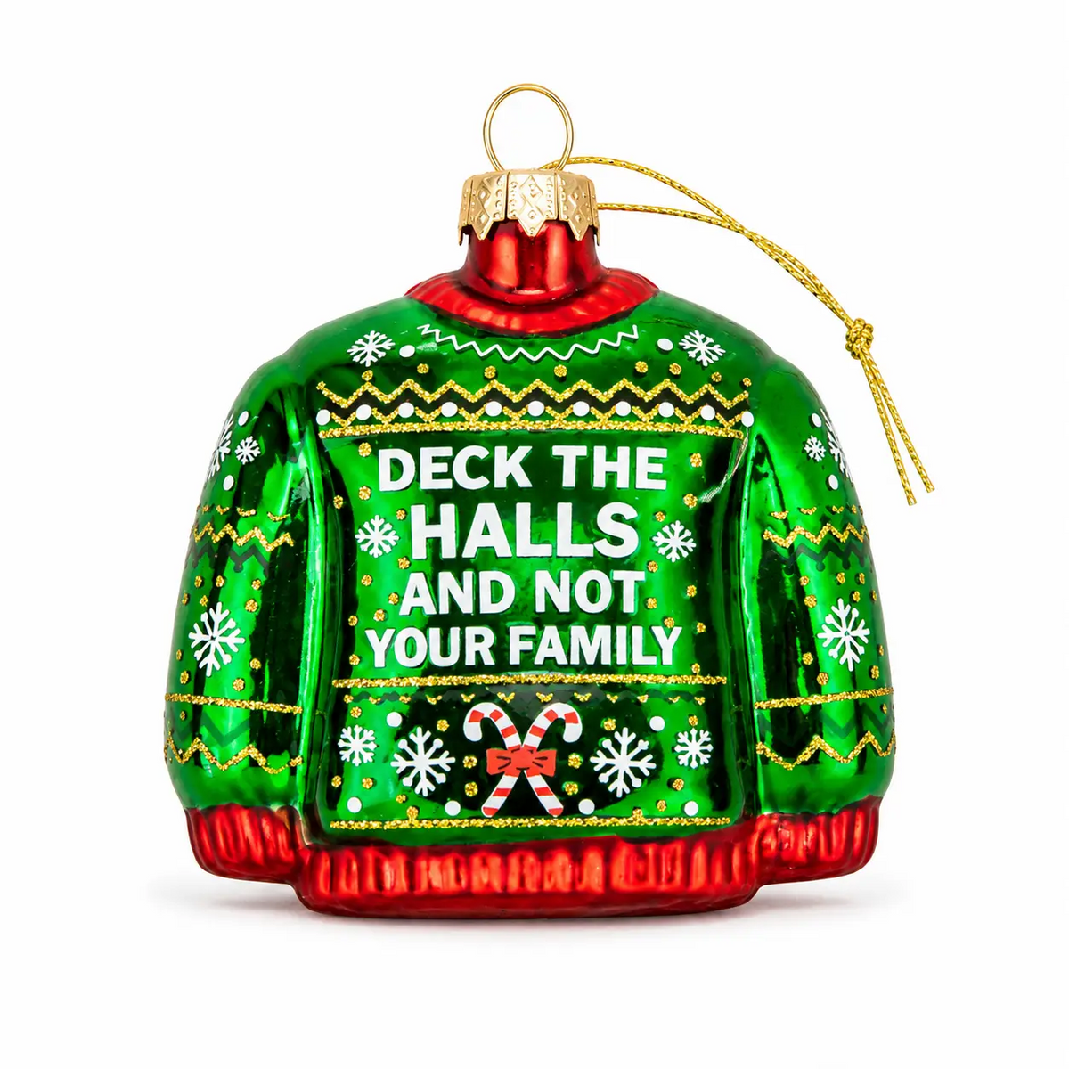 Chez Gagne's Deck The Halls, Not Your Family Glass Ornament