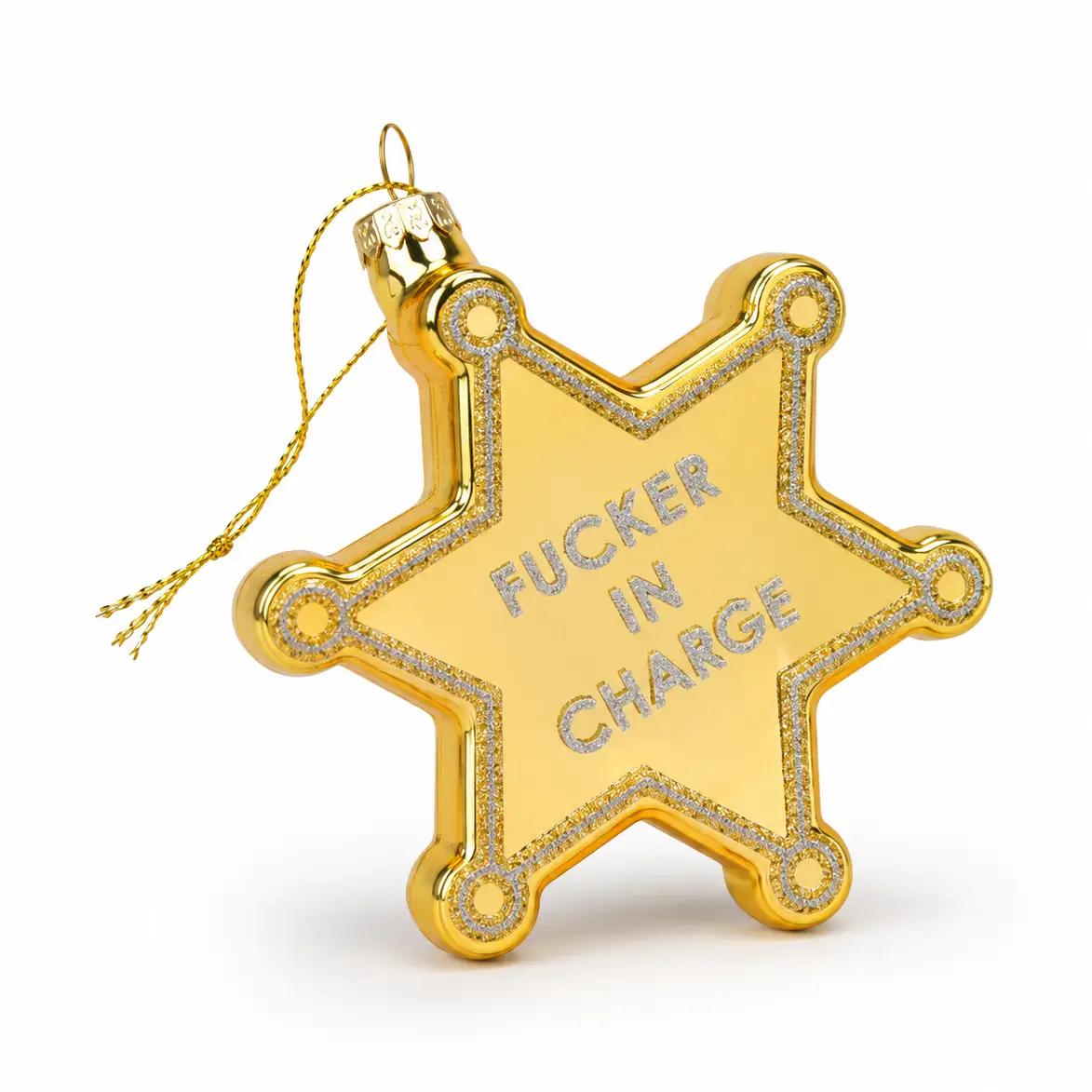 Chez Gagne's Fucker in Charge Sheriff’s Badge Ornament