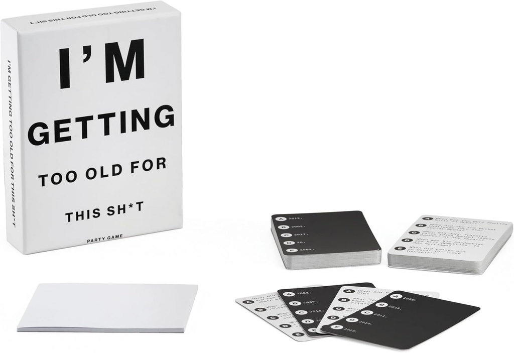 I'm Getting Too Old for This Sh*t Party Game
