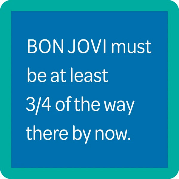 Drinks on Me Coasters Bon Jovi