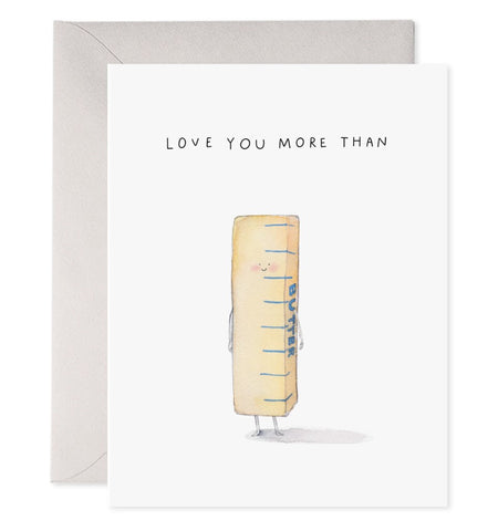 Valentine's Day Card featuring a watercolor stick of butter with a smiley face, arms and legs.  "Love you more than" is written above