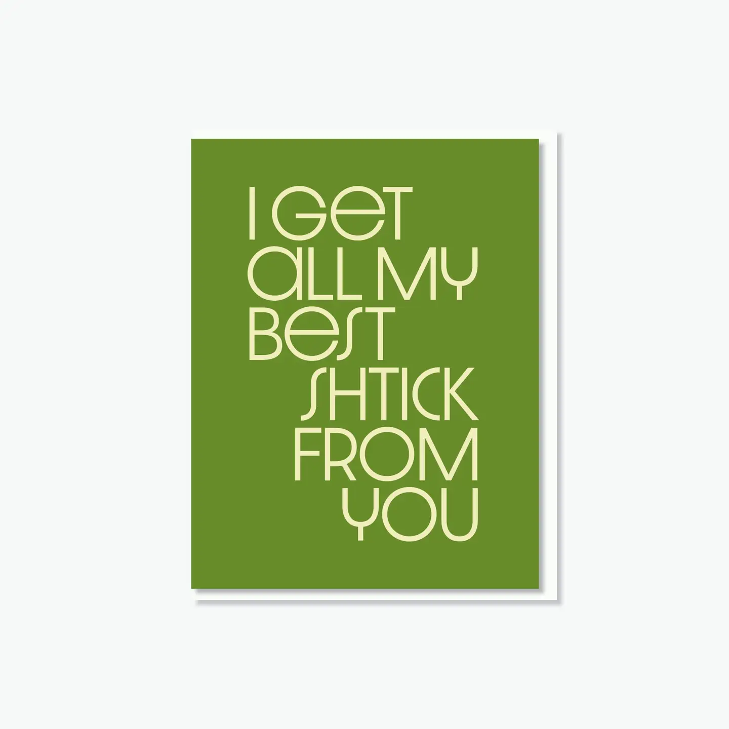 My Best Shtick Greeting Card