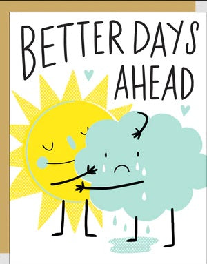 Better Days Ahead Sympathy Card