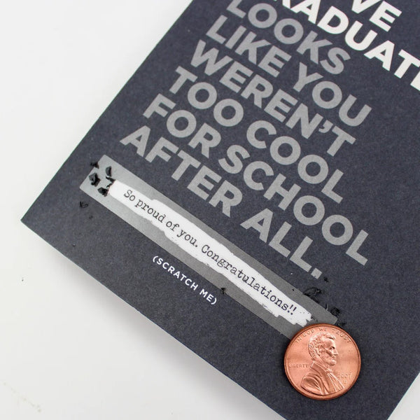 Too Cool for School Scratch-off Graduation Card