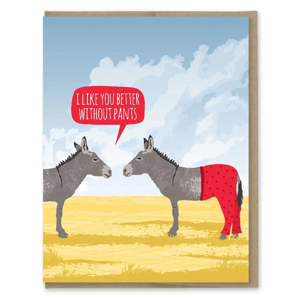 Better Without Pants Donkey Valentine's Day Card