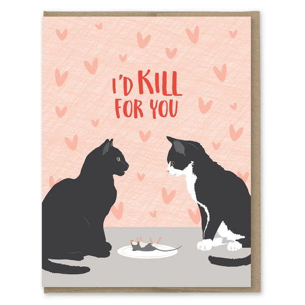 Kill For You Valentine's Day Card Cats