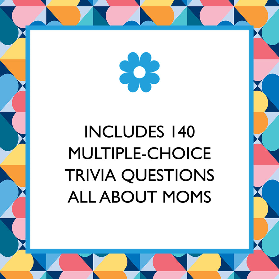 Mom Trivia