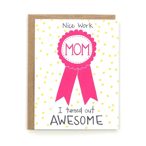 Nice Work Mom Mother's Day Card
