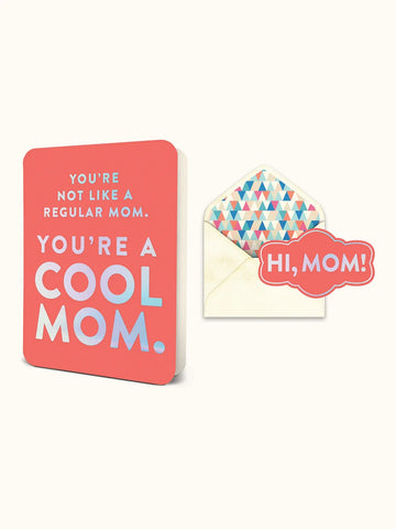 You're a Cool Mom Mother's Day Card