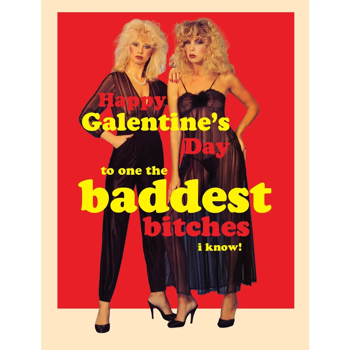 Baddest Galentine Greeting Card