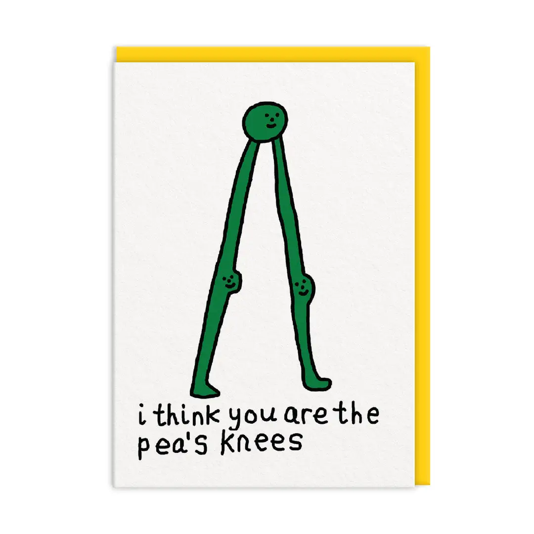 I Think You're the Pea's Knees Greeting Card