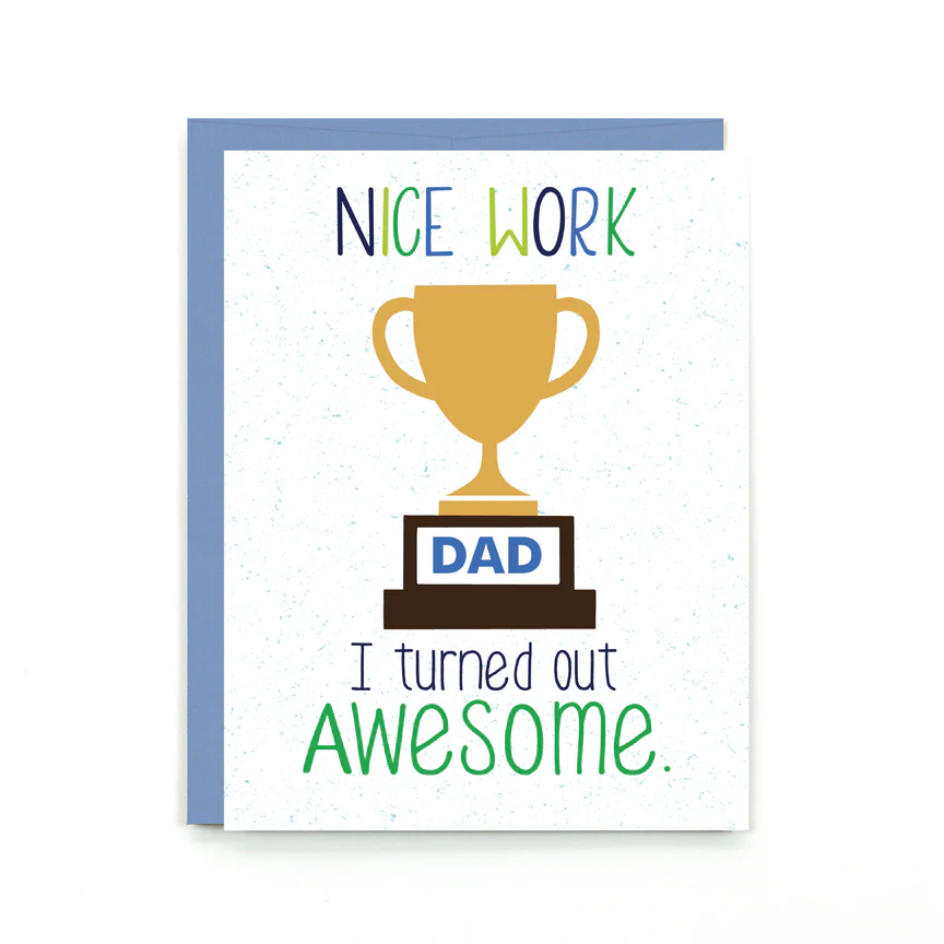 Nice Work Dad Father's Day Card