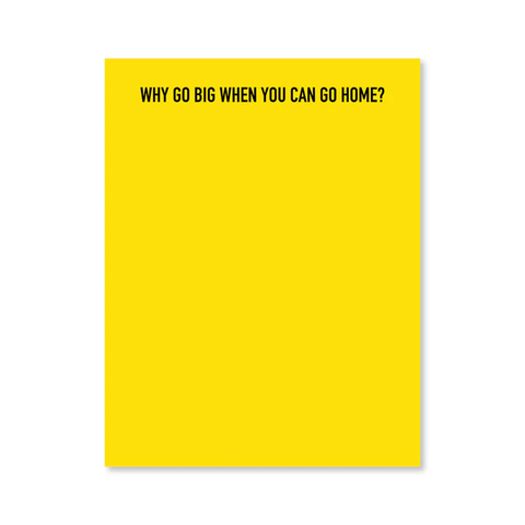 Go Home Notepad / Yellow