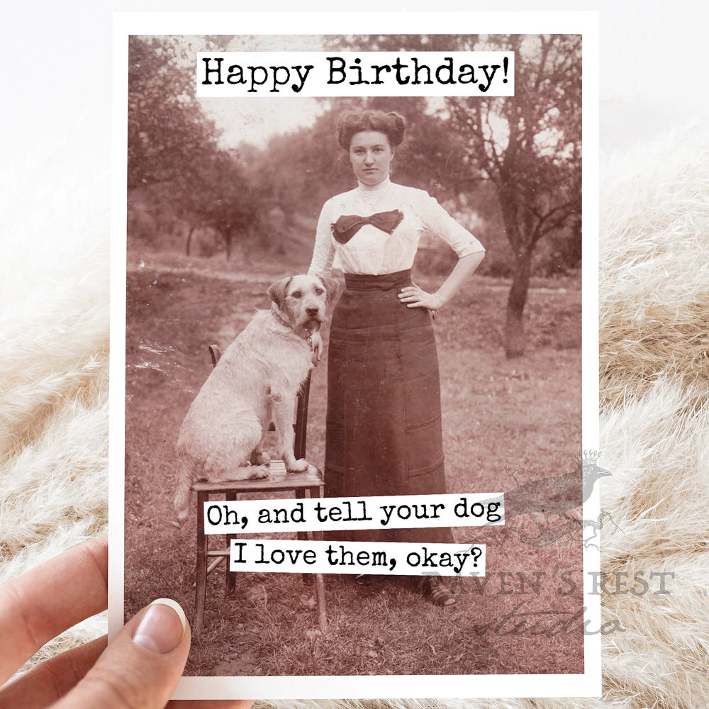 Tell Your Dog I Love Them Birthday Card