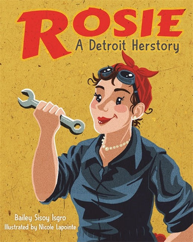 Rosie, A Detroit Herstory