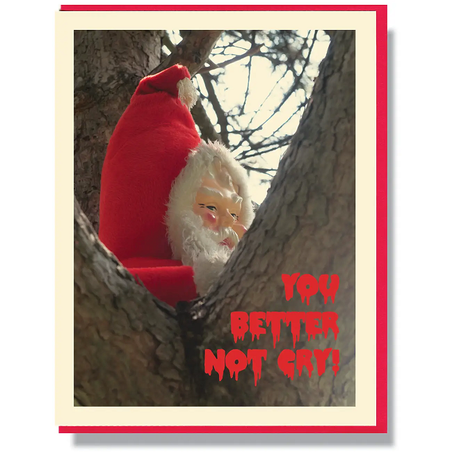 You Better Not Cry Creepy Christmas Card