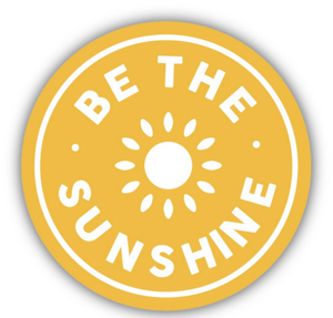 Be the Sunshine Sticker