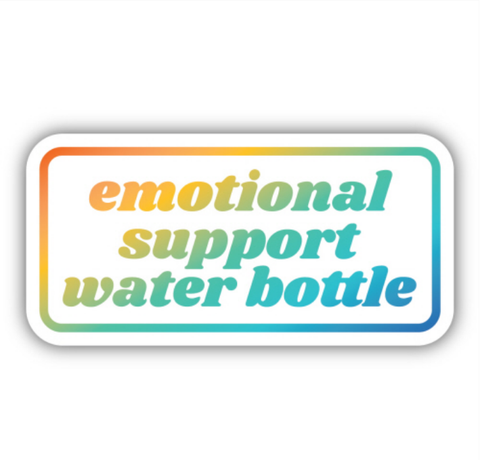 Emotional Support Water Bottle Sticker