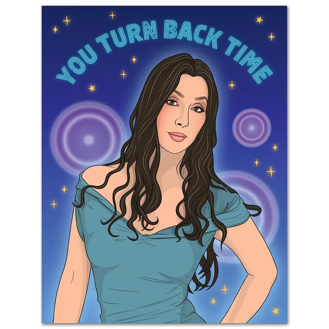 Turn Back Time Cher Birthday Card