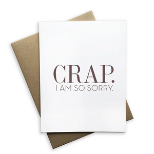 Crap. I Am So Sorry Greeting Card