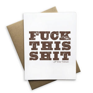 Fuck This Shit Greeting Card