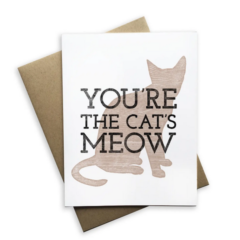 You're The Cat's Meow Greeting Card