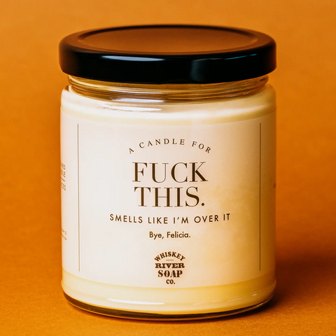 Fuck This Candle