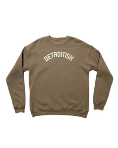 Tan crewneck sweatshirt with "Detroitish" written across the chest in white lettering