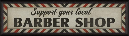 Support Your Local Barber Shop Framed Wall Art