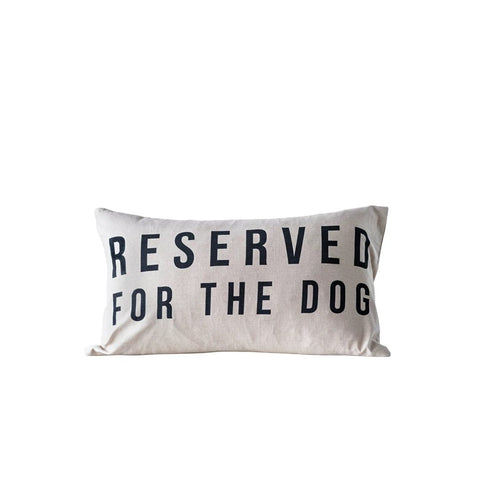 "Reserved for the Dog" Lumbar Pillow