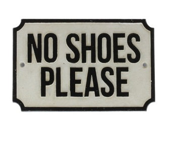 No Shoes Please Cast Iron Sign
