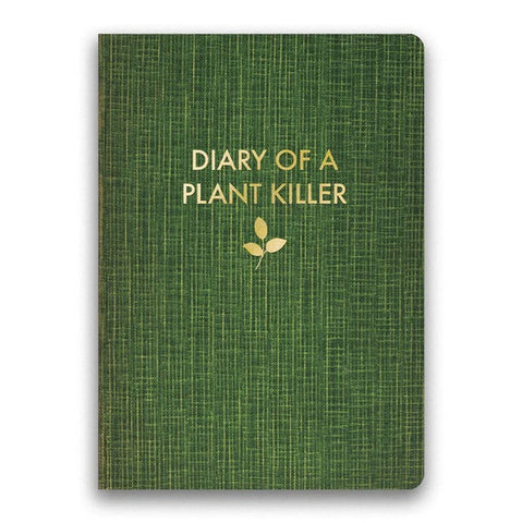 Diary of a Plant Killer Journal