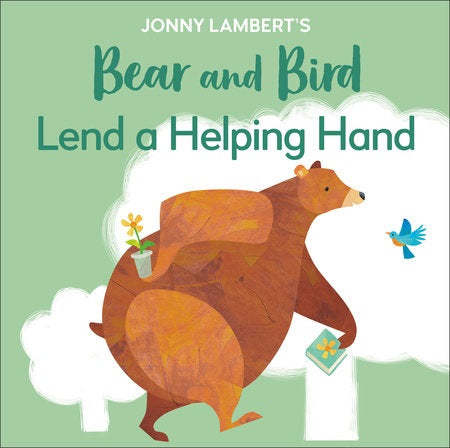 Bear and Bird: Lend a Helping Hand