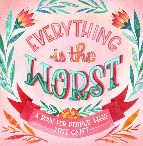 Everything Is The Worst - Leon & Lulu - Shop Now