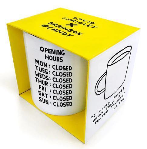 White mug with the text "Opening Hours Mon: Closed Tues: Closed Weds: Closed Thur: Closed Fri: Closed Sat: Closed Sun: Closed".