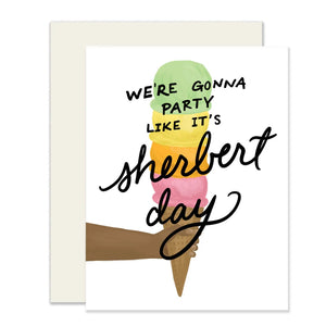 It's Sherbert Day Birthday Card